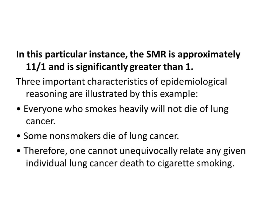 In this particular instance, the SMR is approximately 11/1 and is significantly greater than